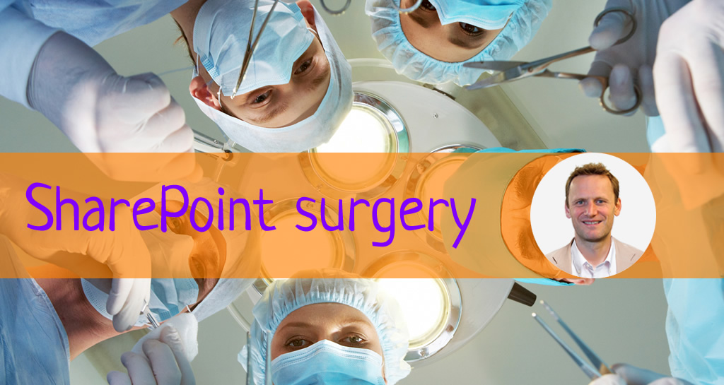 SharePoint surgery